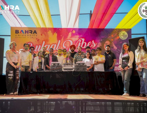 Bahra University Celebrates “Gulal Vibes” with Music, Colors & High Energy